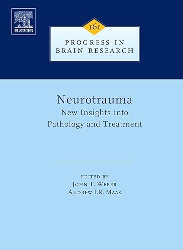 9780444530172: Neurotrauma: New Insights into Pathology and Treatment (Volume 161) (Progress in Brain Research, Volume 161)