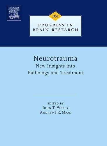 Stock image for Neurotrauma: New Insights Into Pathology and Treatment (Progress in Brain Research): 161 for sale by Chiron Media