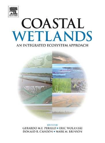 Imagen de archivo de Coastal Wetlands: An Integrated Ecosystem Approach a la venta por McCord Books