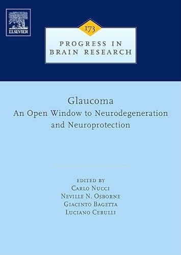 9780444532565: GLAUCOMA: AN OPEN-WINDOW TO NEURODEGENERATION AND NEUROPROTECTION (Progress in Brain Research): Volume 173