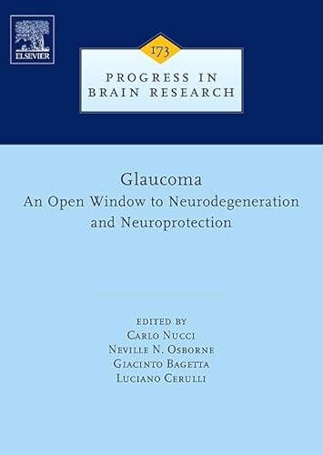 Stock image for Glaucoma: An Open-Window to Neurodegeneration and Neuroprotection (Progress in Brain Research) for sale by Chiron Media