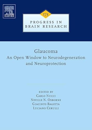 9780444532565: Glaucoma: An Open-Window to Neurodegeneration and Neuroprotection (Progress in Brain Research, Vol. 173) (Volume 173)