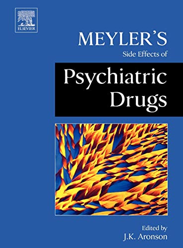 9780444532664: Meyler's Side Effects of Psychiatric Drugs