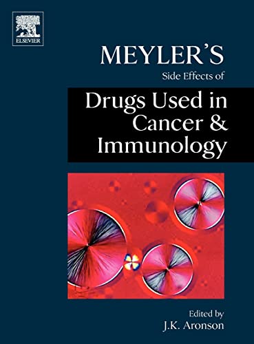 Stock image for Meylers Side Effects Of Drugs Used In Cancer & Immunology for sale by Juanpebooks