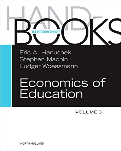 Handbook of the Economics of Education - Eric A Hanushek, Stephen J. Machin et Ludger Woessmann