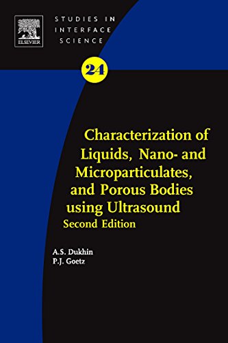 Beispielbild fr Characterization of Liquids, Nano- and Microparticulates, and Porous Bodies using Ultrasound (Volume 24) (Studies in Interface Science, Volume 24) zum Verkauf von HPB-Red