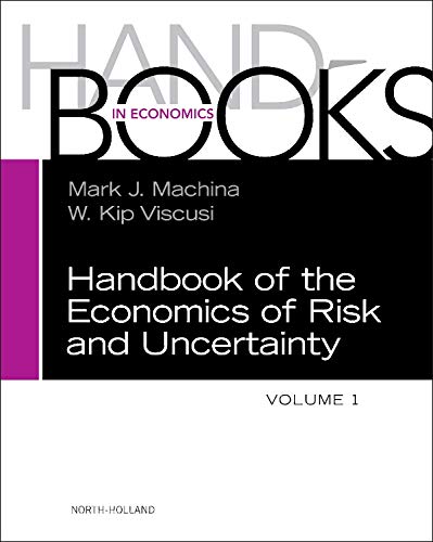 9780444536853: Handbook of the Economics of Risk and Uncertainty (Volume 1)