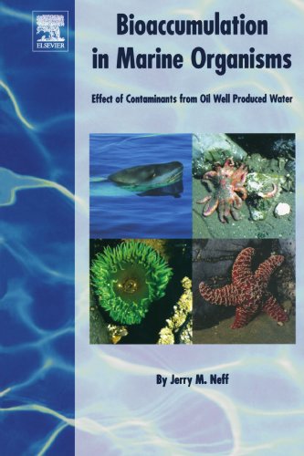 9780444539137: Bioaccumulation in Marine Organisms: Effect of Contaminants from Oil Well Produced Water