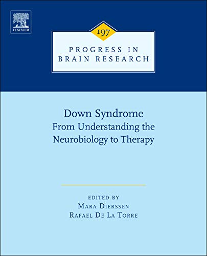 Stock image for Down Syndrome: From Understanding the Neurobiology to Therapy: Volume 197 (Progress in Brain Research) for sale by Chiron Media