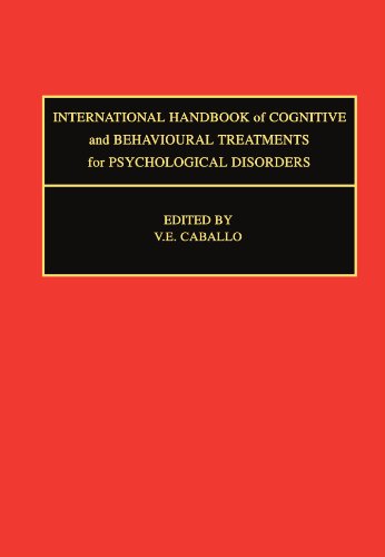 9780444547101: International Handbook of Cognitive and Behavioural Treatments for Psychological Disorders