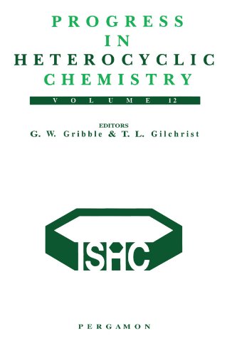 Stock image for Progress in Heterocyclic Chemistry, Volume 12: A Critical Review of the 1999 Literature Preceded by Three Chapters on Current Heterocyclic Topics for sale by Revaluation Books