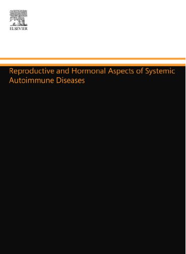 Beispielbild fr Reproductive and Hormonal Aspects of Systemic Autoimmune Diseases zum Verkauf von Revaluation Books