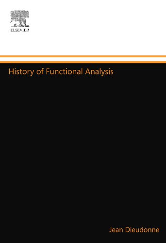 9780444548948: History of Functional Analysis