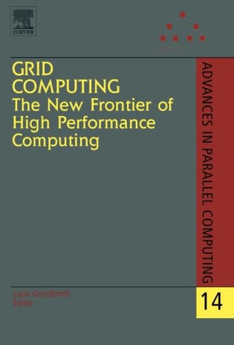 Image d'archives pour Grid Computing: The New Frontier of High Performance Computing mis en vente par Revaluation Books