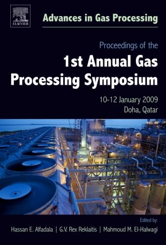 Imagen de archivo de Proceedings of the 1st Annual Gas Processing Symposium a la venta por Revaluation Books