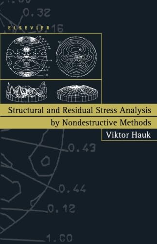 9780444551153: Structural and Residual Stress Analysis by Nondestructive Methods: Evaluation - Application - Assessment