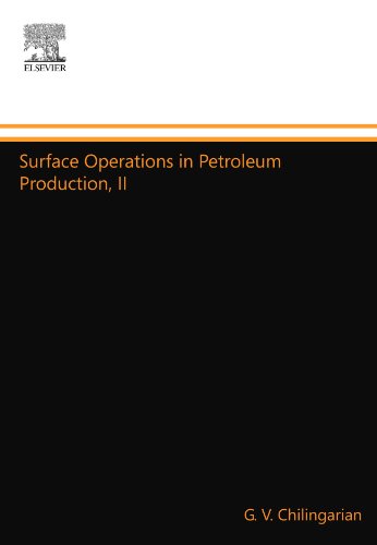 Stock image for Surface Operations in Petroleum Production, II for sale by Revaluation Books