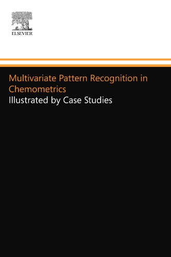 9780444556134: Multivariate Pattern Recognition in Chemometrics: Illustrated by Case Studies