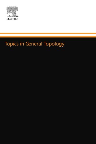 Stock image for Topics in General Topology for sale by Book Deals