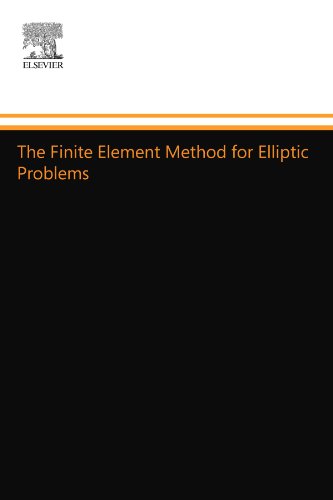 The Finite Element Method for Elliptic Problems (9780444557179) by Ciarlet, Philippe G.