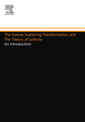 Beispielbild fr The Inverse Scattering Transformation and The Theory of Solitons: An Introduction zum Verkauf von Revaluation Books