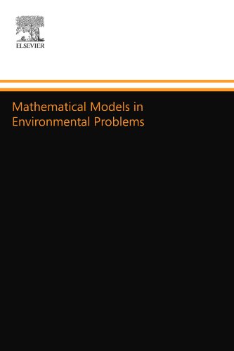 Stock image for Mathematical Models in Environmental Problems for sale by GF Books, Inc.