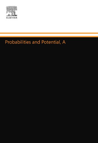 9780444558589: Probabilities and Potential, A