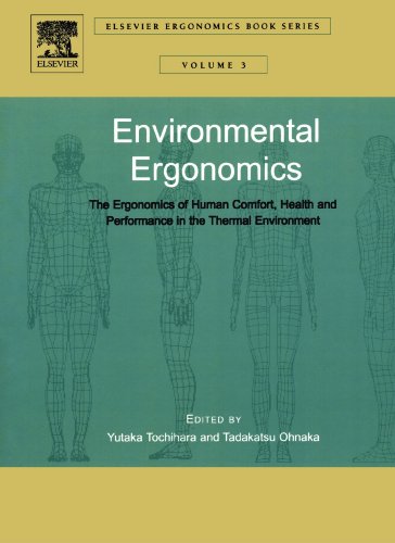 9780444559821: Environmental Ergonomics - The Ergonomics of Human Comfort, Health, and Performance in the Thermal Environment