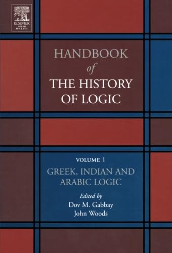 9780444561145: Greek, Indian and Arabic Logic