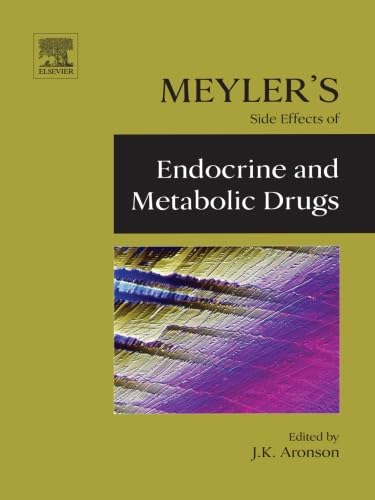 9780444562074: Meyler's Side Effects of Endocrine and Metabolic Drugs