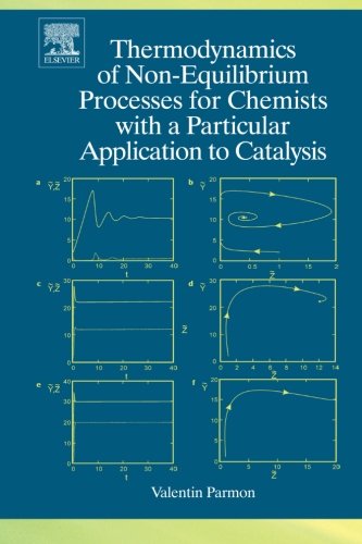 9780444562197: Thermodynamics of Non-Equilibrium Processes for Chemists with a Particular Application to Catalysis