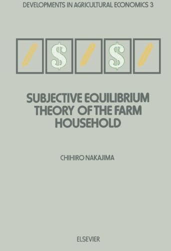 Subjective Equilibrium Theory of the Farm Household (9780444565969) by Nakajima, C.
