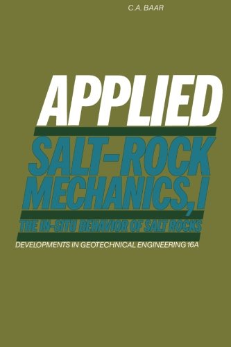 Beispielbild fr Applied Salt-Rock Mechanics: The in-situ behavior of salt rocks zum Verkauf von Revaluation Books