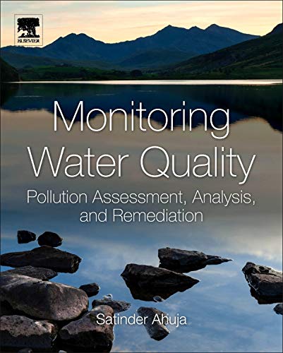 Stock image for Satinder Ahuja.Pollution Assessment, Analysis, and Remediation. 2013. Elsevier. Hardcover. Very good. xiv,379pp. Monitoring Water Quality. for sale by Antiquariaat Ovidius