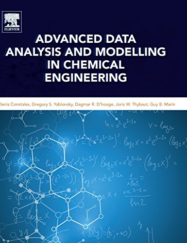9780444594853: Advanced Data Analysis and Modelling in Chemical Engineering