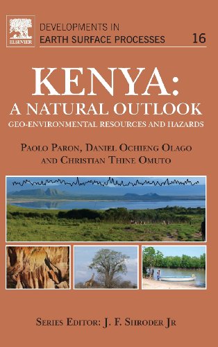 Stock image for Kenya: A Natural Outlook: Methods and Applications: 16 (Developments in Earth Surface Processes): Geo-Environmental Resources and Hazards: Volume 16 for sale by Chiron Media