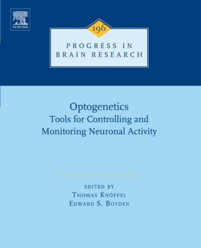 9780444602329: Optogenetics: Tools for Controlling and Monitoring Neuronal Activity