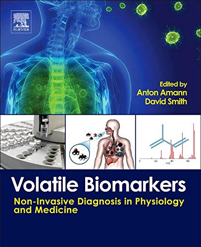 Imagen de archivo de Volatile Biomarkers: Non-Invasive Diagnosis in Physiology and Medicine a la venta por Revaluation Books