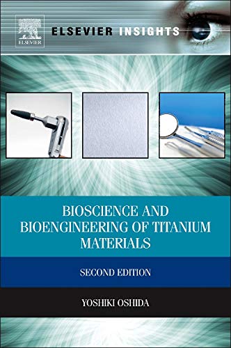 9780444626257: Bioscience and Bioengineering of Titanium Materials (Elsevier Insights)