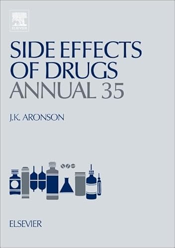 Stock image for Side Effects of Drugs Annual: A Worldwide Yearly Survey of New Data in Adverse Drug Reactions: 35 for sale by Chiron Media