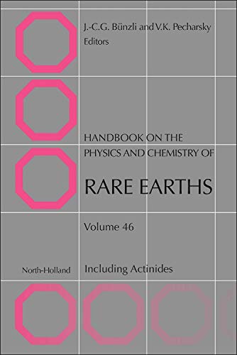 Beispielbild fr Handbook on the Physics and Chemistry of Rare Earths: 46 (Handbook on the Physics & Chemistry of Rare Earths) zum Verkauf von Chiron Media