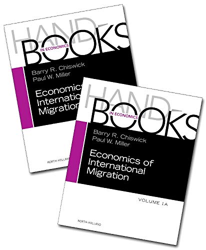 9780444633729: Handbook of the Economics of International Migration (Volume 1A+1B)