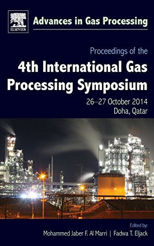 Stock image for Proceedings of the 4th International Gas Processing Symposium: Qatar, October 2014 (Advances in Gas Processing): Volume 4 for sale by Chiron Media