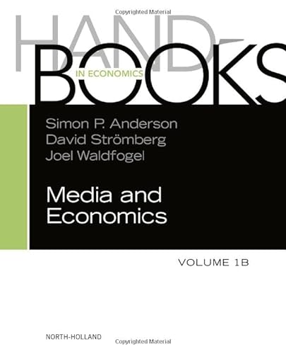 Imagen de archivo de Handbook of Media Economics, Vol 1b: Volume 1b (Handbooks in Economics, Volume 1B) a la venta por Reuseabook