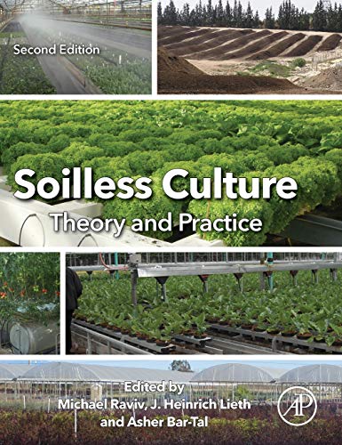 Stock image for Soilless Culture: Theory and Practice: Theory and Practice for sale by Byrd Books