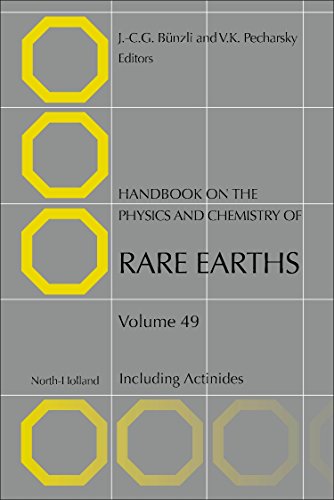 Stock image for Handbook on the Physics and Chemistry of Rare Earths: Including Actinides (Volume 49) (Handbook on the Physics and Chemistry of Rare Earths, Volume 49) for sale by Brook Bookstore On Demand