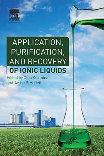 Stock image for Application, Purification, and Recovery of Ionic Liquids for sale by Chiron Media