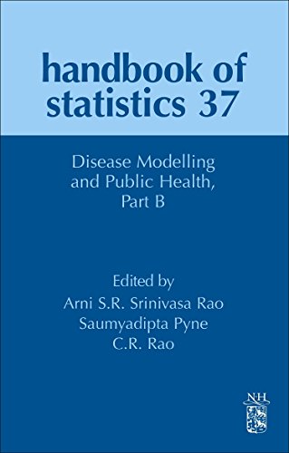 Stock image for Disease Modelling and Public Health, Part B (Volume 37) (Handbook of Statistics, Volume 37) for sale by Brook Bookstore On Demand