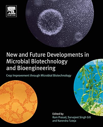 9780444639875: New and Future Developments in Microbial Biotechnology and Bioengineering: Crop Improvement through Microbial Biotechnology