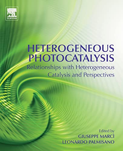 Beispielbild fr Heterogeneous Photocatalysis: Relationships with Heterogeneous Catalysis and Perspectives zum Verkauf von Brook Bookstore On Demand